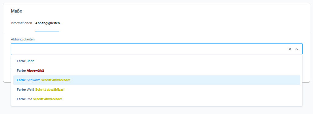 Abh&auml;ngigkeiten-Tab mit Schritt-Auswahl und M&ouml;glichkeiten-Multiselect